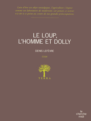 cover image of Le loup, l'homme et Dolly